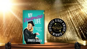 Book cover for My Unexpected Life by Jennifer Gasner is featured on a golden stage with a Spotlyit’s Story Award Winner badge. The background glows with sparkling lights. Subheading reads: Finding Balance Beyond My Diagnosis.